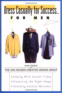 Dress Casually for Success. . .For Men