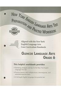 Glencoe Literature: Reading with Purpose, Grade 6, New York English/Language Arts Test Preparation and Practice Workbook