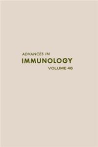 Advances in Immunology Volume 46