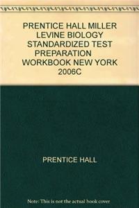Prentice Hall Miller Levine Biology Standardized Test Preparation Workbook New York 2006c
