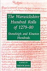 The The Warwickshire Hundred Rolls of 1279-80 Warwickshire Hundred Rolls of 1279-80