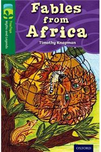 Oxford Reading Tree TreeTops Myths and Legends: Level 12: Fables From Africa