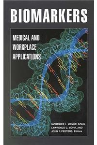 Biomarkers:: Medical and Workplace Applications