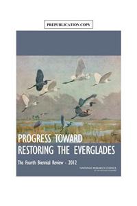 Progress Toward Restoring the Everglades