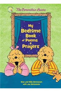 Berenstain Bears My Bedtime Book of Poems and Prayers