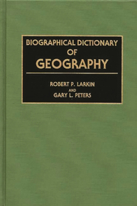 Biographical Dictionary of Geography