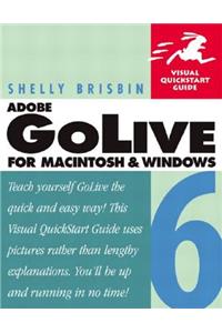 Adobe (R) GoLive (R) 6 for Macintosh and Windows