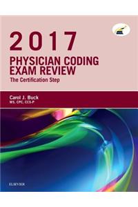 Physician Coding Exam Review 2017: The Certification Step