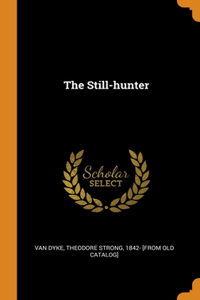 THE STILL-HUNTER