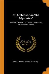 St. Ambrose. on The Mysteries