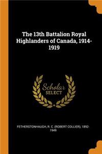 13th Battalion Royal Highlanders of Canada, 1914-1919