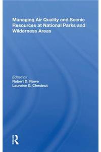 Managing Air Quality and Scenic Resources at National Parks and Wilderness Areas