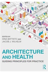 Architecture and Health: Guiding Principles for Practice