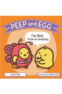 Peep and Egg: I'm Not Trick-Or-Treating