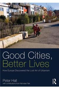 Good Cities, Better Lives