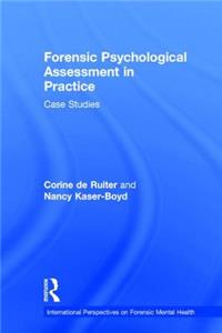 Forensic Psychological Assessment in Practice