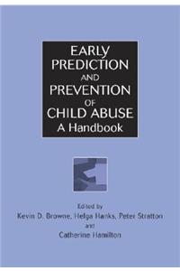 Early Prediction and Prevention of Child Abuse