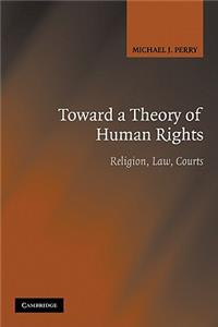 Toward a Theory of Human Rights