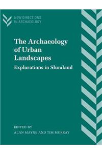 The Archaeology of Urban Landscapes