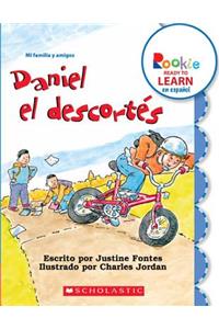 Daniel El Descortés (Rude Ralph) (Rookie Ready to Learn En Español) (Library Edition)