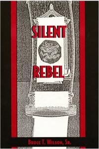Silent Rebel