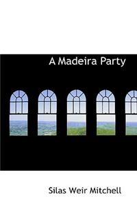 A Madeira Party