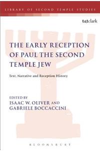 Early Reception of Paul the Second Temple Jew