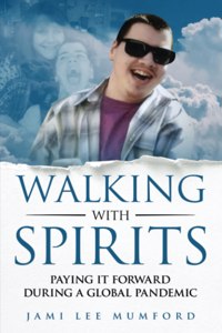 Walking with Spirits