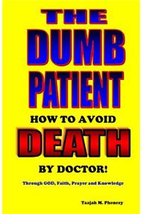 The Dumb Patient