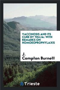 Vaccinosis and Its Cure by Thuja