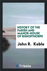 History of the Parish and Manorhouse of Bishopthorpe