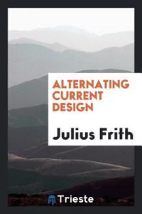 ALTERNATING CURRENT DESIGN