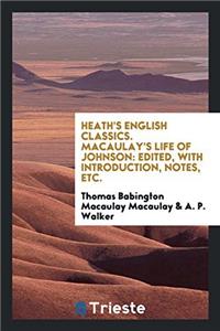 HEATH'S ENGLISH CLASSICS. MACAULAY'S LIF