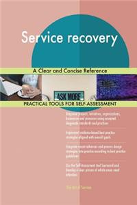 Service recovery A Clear and Concise Reference