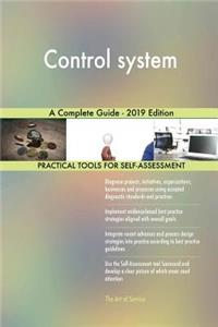 Control system A Complete Guide - 2019 Edition