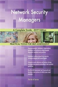 Network Security Managers A Complete Guide - 2019 Edition