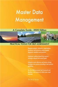 Master Data Management A Complete Guide - 2020 Edition