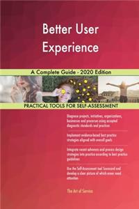 Better User Experience A Complete Guide - 2020 Edition