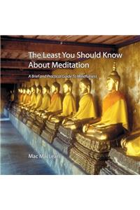 Least You Should Know About Meditation