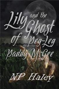 Lily and the Ghost of Peg-Leg Paddy McGee