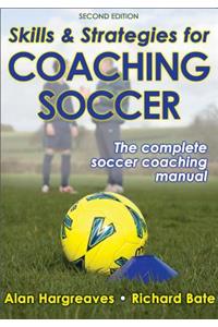 Skills & Strategies for Coaching Soccer