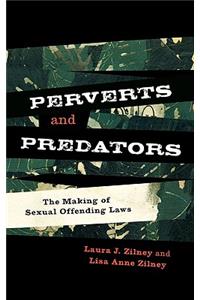 Perverts and Predators