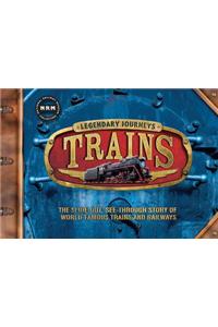 Legendary Journeys: Trains