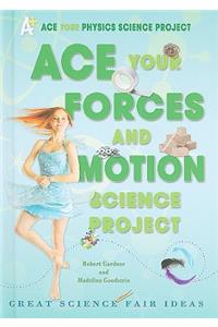 Ace Your Forces and Motion Science Project