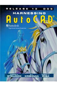 Harnessing AutoCAD Release 13 DOS