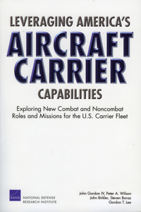 Leveraging America's Aircraft Carrier Capabilities