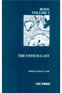 Bone: A Treatise: v. 2: The Osteoclast