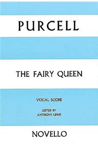 The Fairy Queen: Vocal Score: Vocal Score