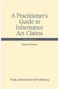 A Practitioner's Guide to Inheritance Act Claims