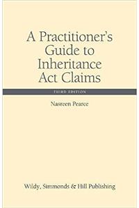 A Practitioner's Guide to Inheritance Act Claims